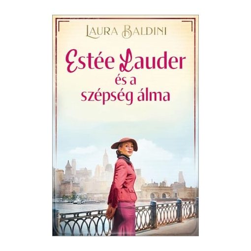 Estée Lauder és a szépség álma