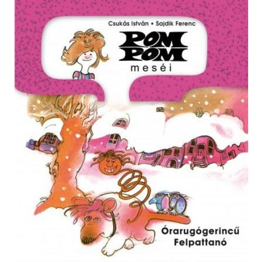 Órarugógerincű felpattanó - Pomp Pom meséi