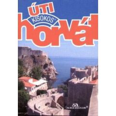 Horvát úti kisokos - Kisokos könyvek