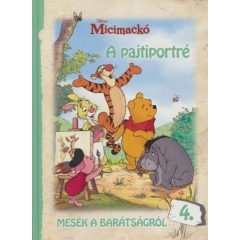 Micimackó - A pajtiportré - Mesék a barátságról 4.