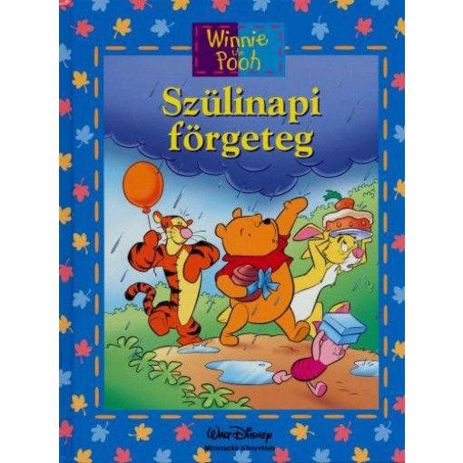 Micimackó - Szülinapi förgeteg - Walt Disney - Micimackó Könyvklub