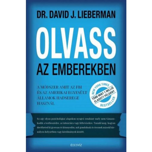 Olvass az emberekben - A módszer, amit az FBI és az Amerikai Egyesült Államok hadserege alkalmaz