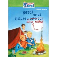 Berci és az éjszaka a sátorban - Barátom, Berci
