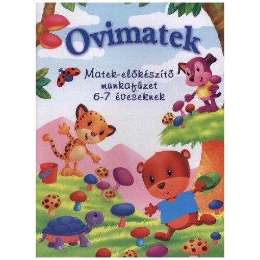 Ovimatek - Matek-előkészítő munkafüzet 6-7 éveseknek