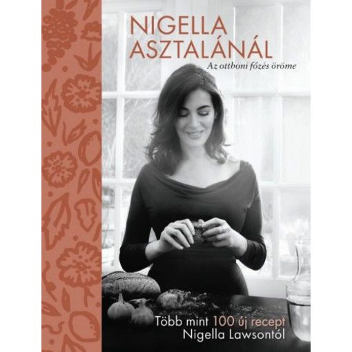 Nigella asztalánál - Az otthoni főzés öröme