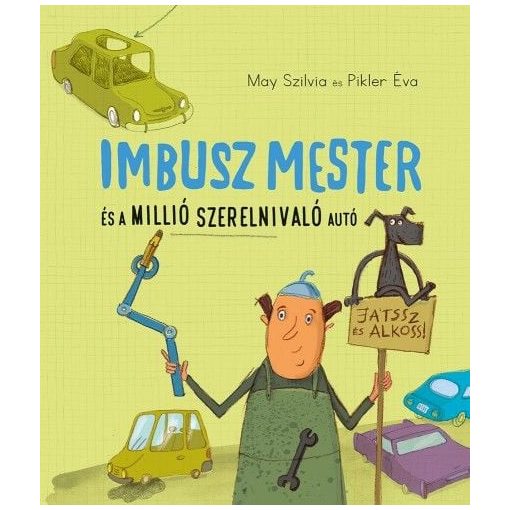 Imbusz mester és a millió szerelnivaló autó
