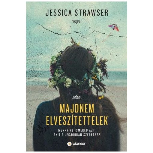 Majdnem elveszítettelek