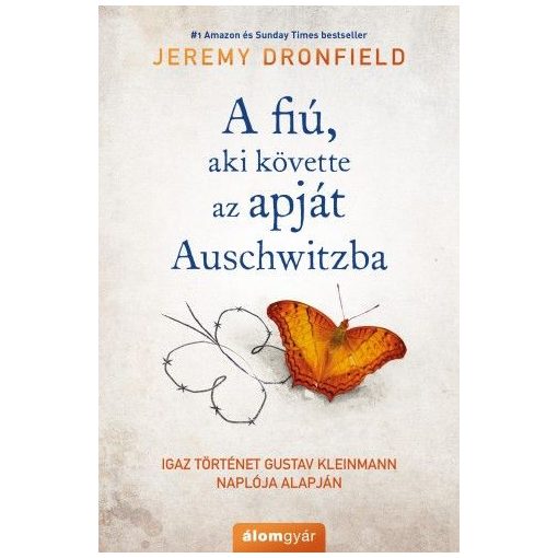 A fiú, aki követte az apját Auschwitzba