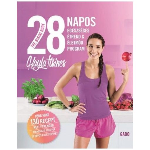 The Bikini Body - 28 napos egészséges étrend & életmód program