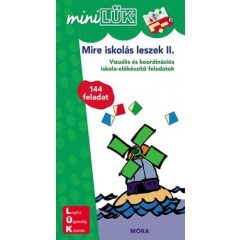   Mire iskolás leszek 2. - MiniLÜK - MiniLÜK - Iskola előkészítő tréning 2.