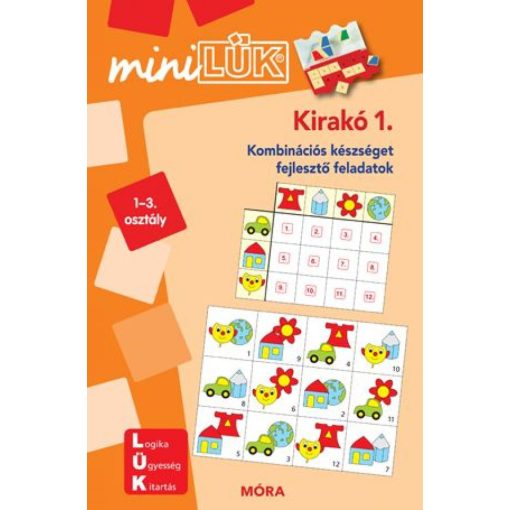 Kirakó 1. 1-3. osztály - MiniLÜK - Kombinációs készséget fejlesztő feladatok