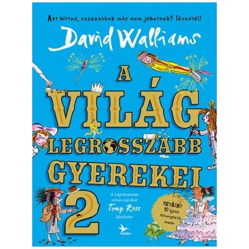 A világ legrosszabb gyerekei 2.
