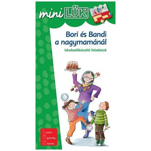 Bori és Bandi a nagymamánál - MiniLÜK - Iskola-előkészítő feladatok