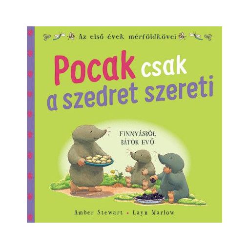 Pocak csak a szedret szereti