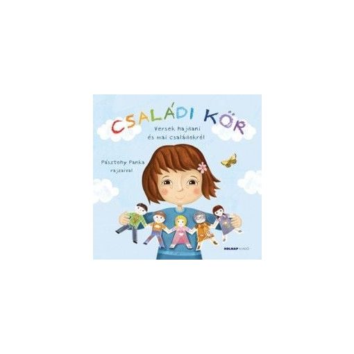 Családi kör - Versek hajdani és mai családokról