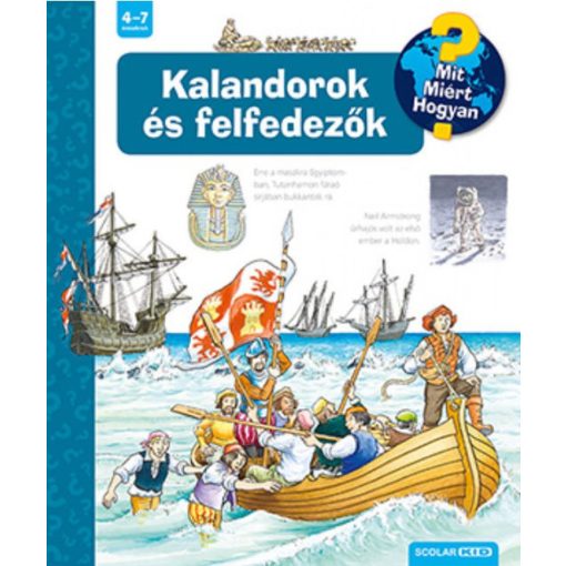 Kalandorok és felfedezők - Mit? Miért? Hogyan?