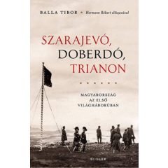 Szarajevó, Doberdó, Trianon