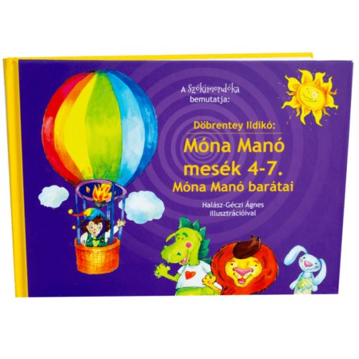 Móna Manó barátai 4-7. - Móna Manó mesék