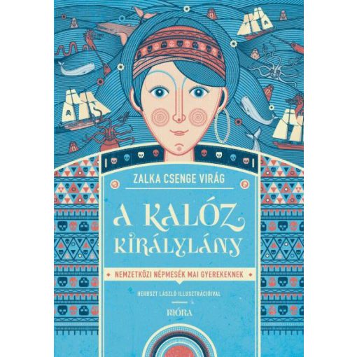 A kalóz királylány - Nemzetközi népmesék mai gyerekeknek