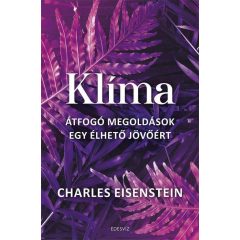 Klíma - Átfogó megoldások egy élhető jövőért