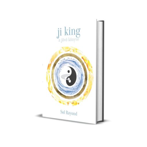 Ji King - A jövő könyve