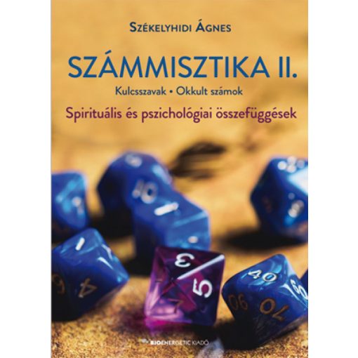 Számmisztika II. - Kulcsszavak, Okkult számok? - Spirituális és pszichológiai összefüggések