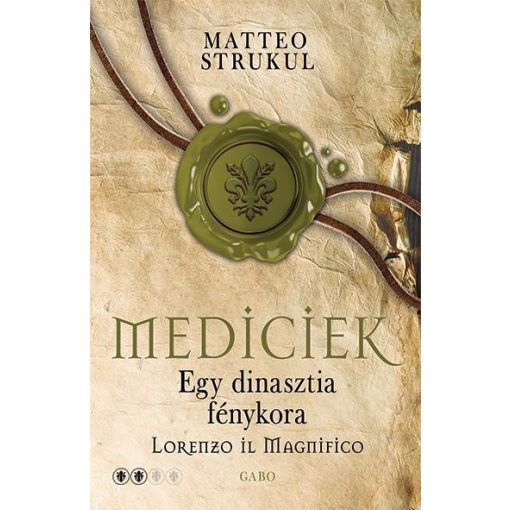 Egy dinasztia fénykora – Lorenzo il Magnifico - Mediciek 2.