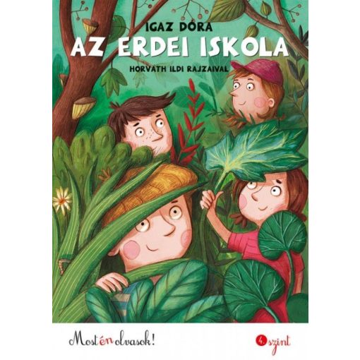 Az erdei iskola - Most én olvasok! 4. szint