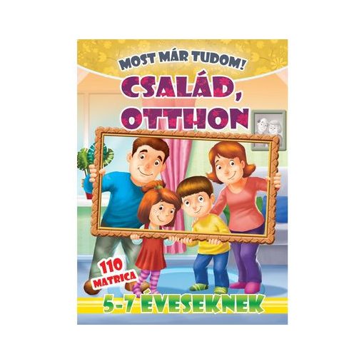 Család, otthon - Most már tudom + 110 matrica