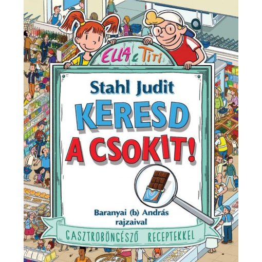 Keresd a csokit! - Gasztroböngésző gyerekeknek