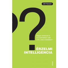   Érzelmi intelligencia - Hogyan aknázzuk ki az érzelmekben rejlő erőt a siker érdekében?