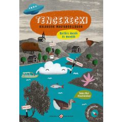   Tengerecki - kalandok Magyarországon - Kortárs mesék és mondák