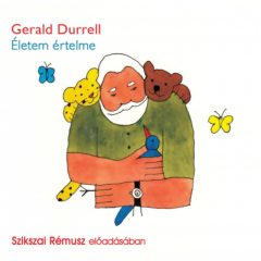   Életem értelme - Hangoskönyv - Szikszai Rémusz előadásában
