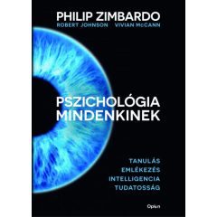   Pszichológia mindenkinek 2. - Tanulás - Emlékezés - Intelligencia - Tudatosság