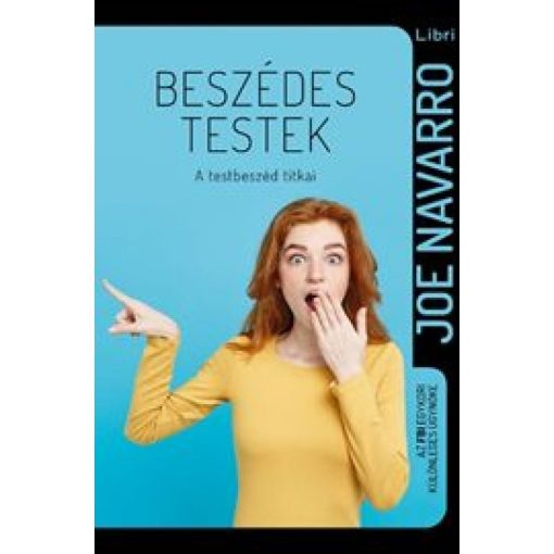 Beszédes testek - A testbeszéd titkai