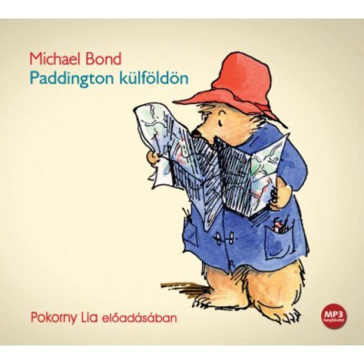 Paddington külföldön - Hangoskönyv - Pokorny Lia előadásában