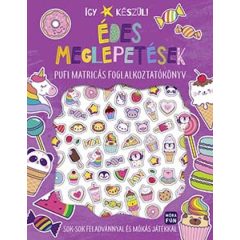   Így készül! - Édes meglepetések - Pufi matricás foglalkoztatókönyv