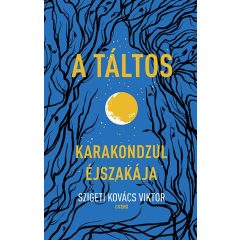 A táltos - Karakondzul éjszakája