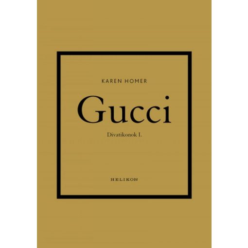 Gucci - Divatikonok I.