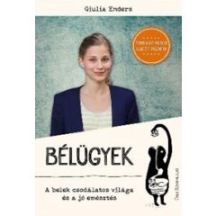   Bélügyek - A belek csodálatos világa és a jó emésztés