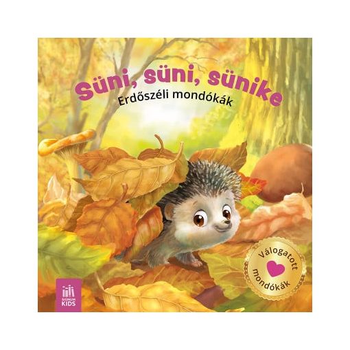 Süni, Süni, Sünike - Erdőszéli mondókák