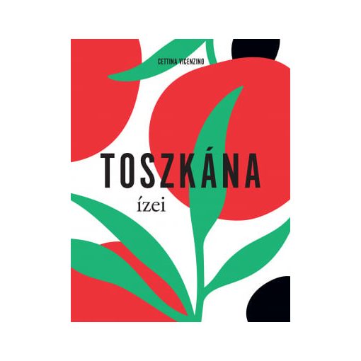 Toszkána ízei
