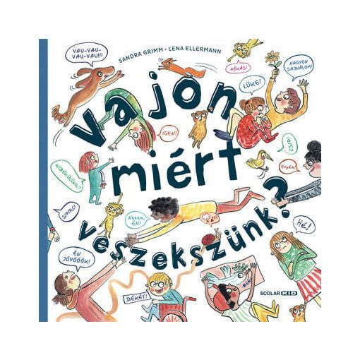 Vajon miért veszekszünk?