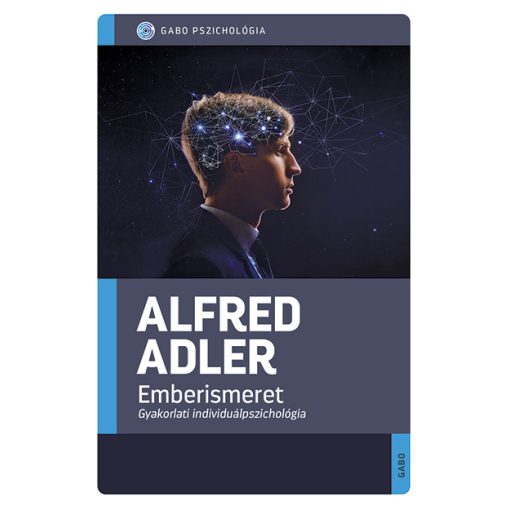 Emberismeret - Gyakorlati individuálpszichológia