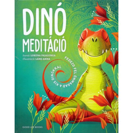 Dinó meditáció - Fedezd fel önmagad a kis dinókkal