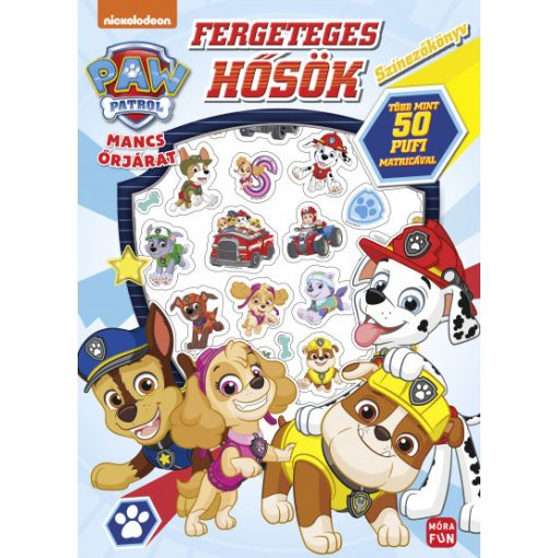 Mancs Őrjárat - Fergeteges hősök - Színezokönyv pufi matricákkal