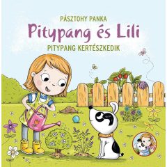 Pitypang és Lili - Pitypang kertészkedik