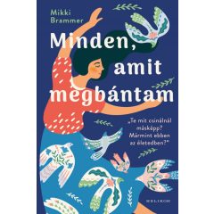 Minden, amit megbántam