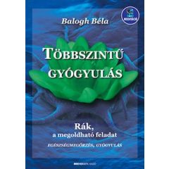 Többszintű gyógyulás - Rák, a megoldható feladat