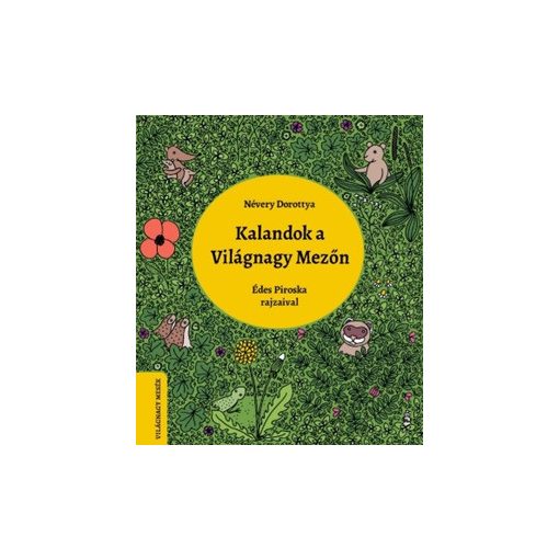 Kalandok a Világnagy Mezőn